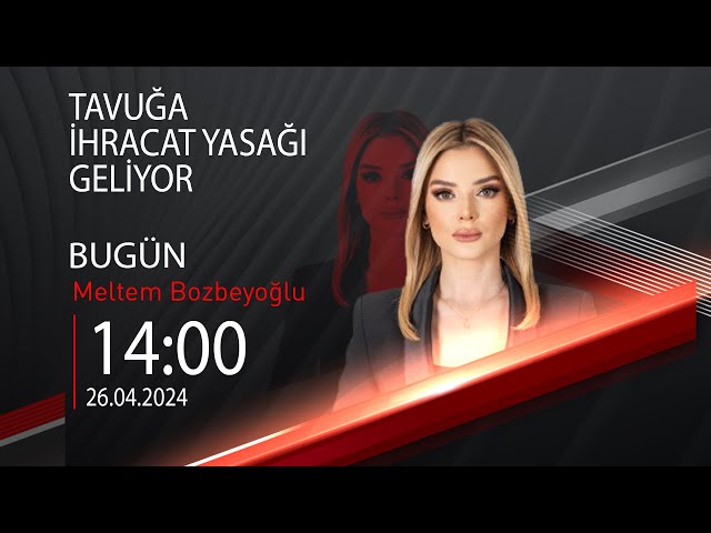 ⁣ #CANLI | Meltem Bozbeyoğlu ile Bugün | 26 Nisan 2024 | HABER #CNNTÜRK
