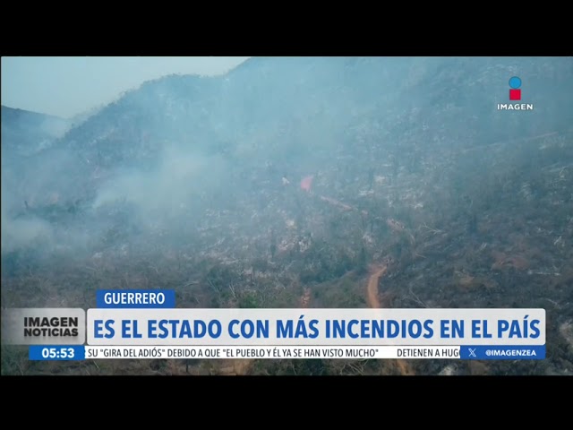 ⁣Guerrero es el estado con más incendios forestales activos