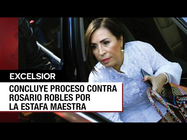 Rosario Robles eximida por caso La Estafa Maestra