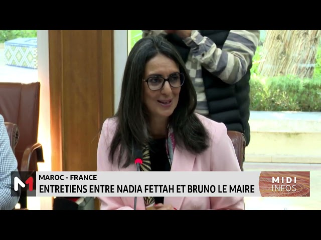 ⁣Maroc- France : entretien entre Nadia Fettah et Bruno Le Maire