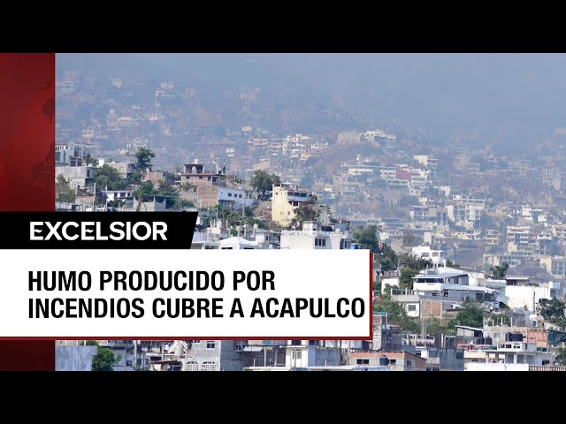 ⁣Acapulco cubierto por densa capa de humo por incendios