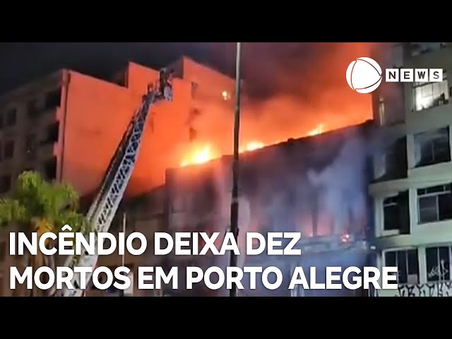 ⁣Incêndio em pousada deixa dez mortos em Porto Alegre