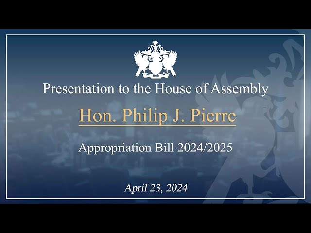⁣Hon. Philip J  Pierre Presents the 2024/25 Appropriations Bill