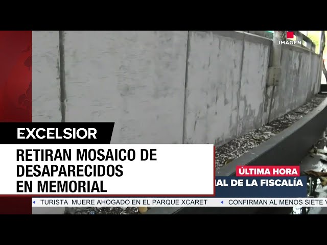 ⁣Retiran mosaico de desaparecidos en memorial de Insurgentes