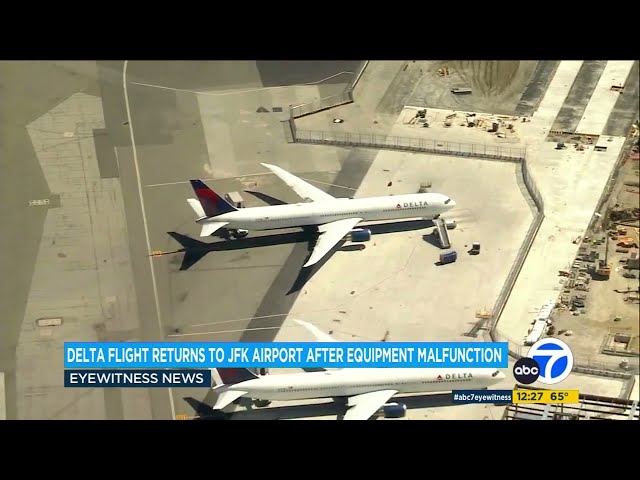 LAX-bound Delta flight makes emergency return to NYC after evacuation slide falls off plane
