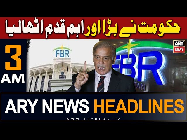 ⁣ARY News 3 AM Headlines | 27th April 2024 | 12 FBR high-ranking officials removed on PM’s directives
