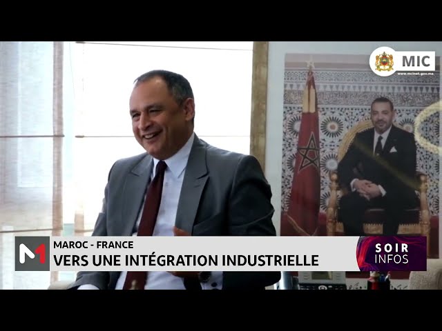 ⁣Maroc - France : vers une intégration industrielle