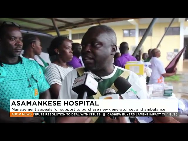 Asamankese Hospital: Management appeals for support to purchase a new generator set and ambulance.