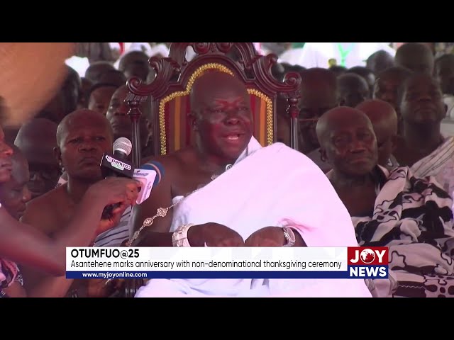 ⁣Otumfuo@25: Asantehene marks with non-denominational thanksgiving ceremony