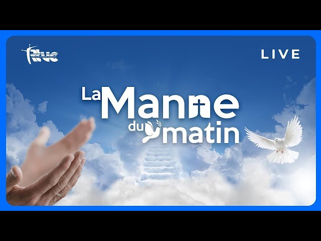 ⁣EN DIRECT || LA MANNE DU MATIN ||    
