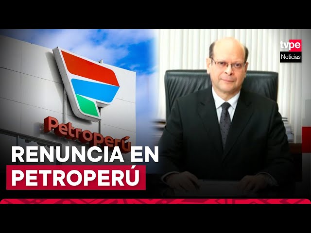 ⁣Petroperú: Carlos Linares renunció al cargo de presidente del Directorio