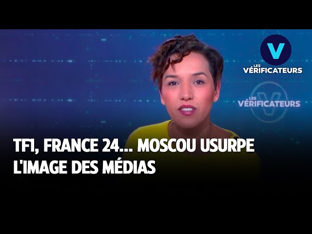 ⁣LES VÉRIFICATEURS｜TF1, France 24... Moscou usurpe l'image des médias