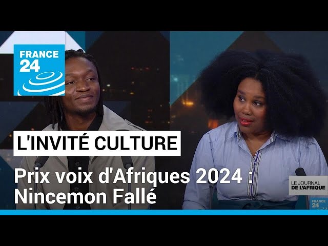 Prix voix d'Afriques 2024 : "Ces soleils ardents" de Nincemon Fallé • FRANCE 24
