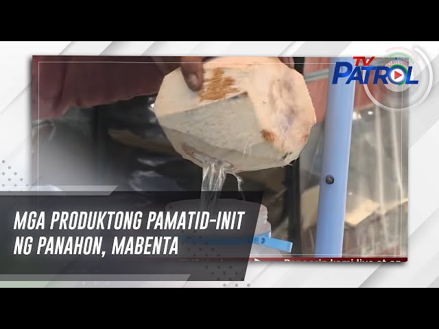 Mga produktong pamatid-init ng panahon, mabenta | TV Patrol