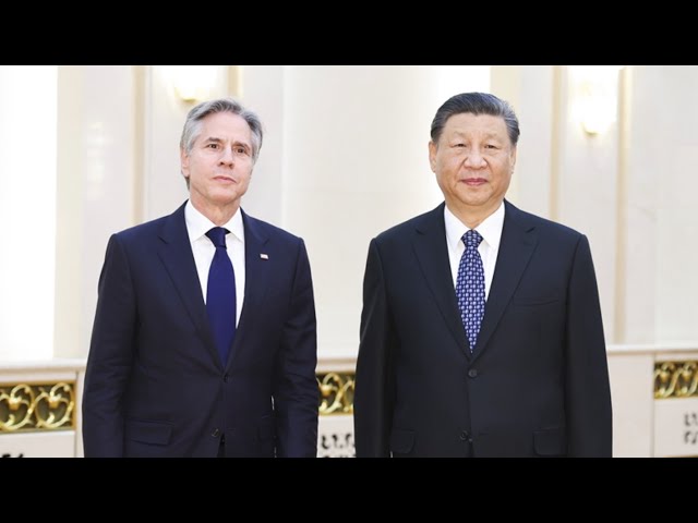President Xi Jinping meets with U.S. Secretary of State Blinken