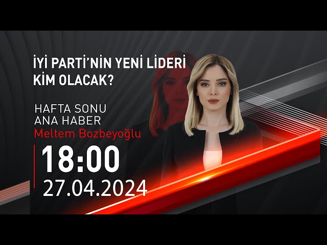 ⁣ #CANLI | Meltem Bozbeyoğlu ile Hafta Sonu Ana Haber | 27 Nisan 2024 | HABER #CNNTÜRK