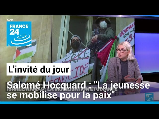 ⁣Salomé Hocquard : "La jeunesse se mobilise pour la paix" • FRANCE 24