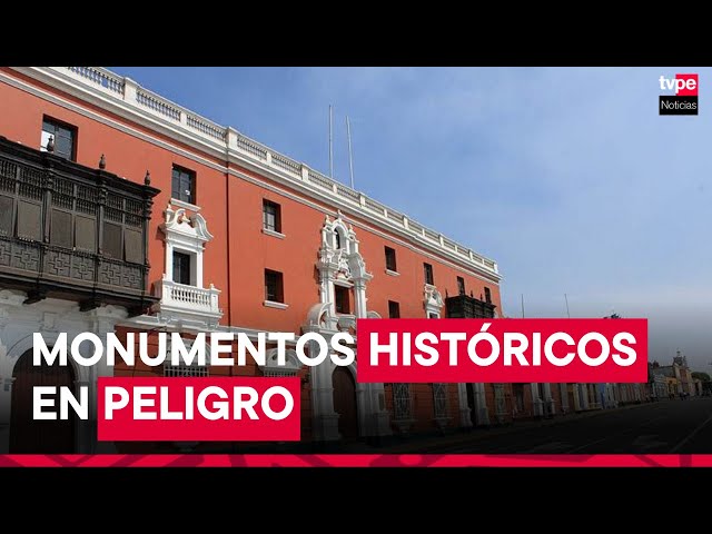 Trujillo: en riesgo 30 casonas consideradas monumentos históricos