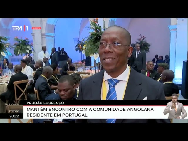 PR João Lourenço - Mantém encontro com comunidade angolana residente em Portugal