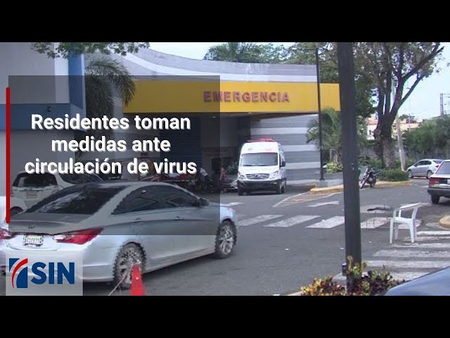 ⁣Residentes toman medidas ante circulación de virus
