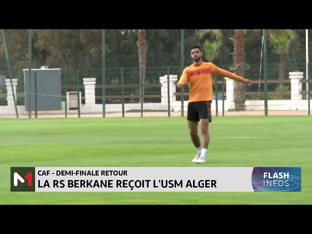 ⁣Demi-finale retour de la Coupe de la CAF : La RS Berkane reçoit l´USM Alger