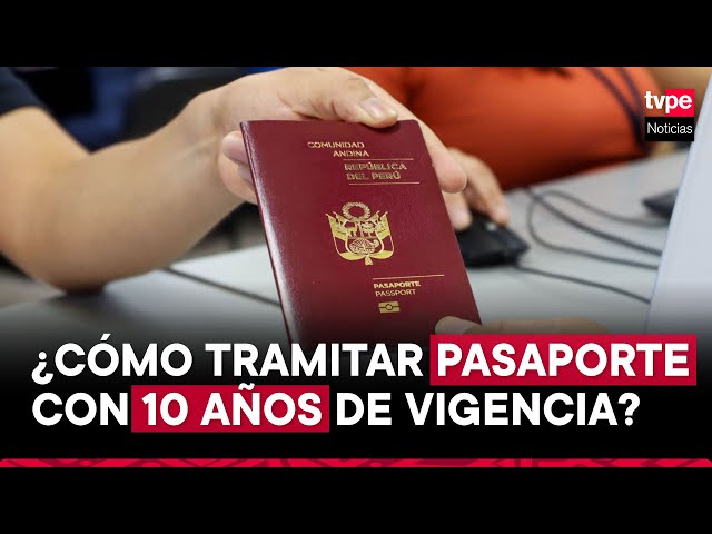 Migraciones: emisión de pasaportes con 10 años de vigencia inicia este 7 de mayo