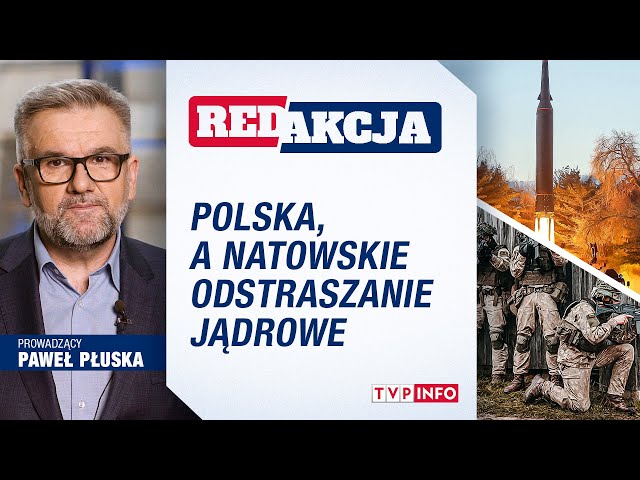 ⁣Polska, a Natowskie Odstraszanie Jądrowe | REDAKCJA