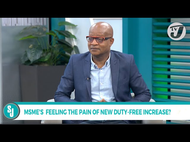 ⁣MSME's Feeling the Pain of New Duty-Free Increase with Donovan Wignal | TVJ Smile Jamaica