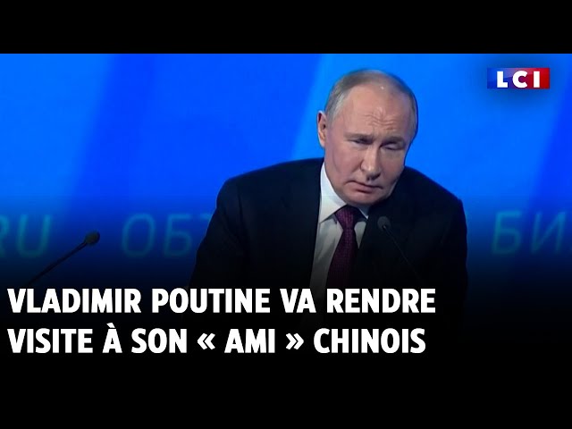 ⁣Vladimir Poutine va rendre visite à son « ami » chinois