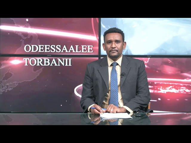 Ethiopia - Esat Oddeessalee Torbani April 28 2024