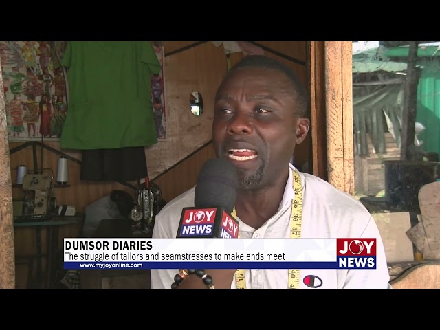 Dumsor Diaries: The struggle of tailors and seamstresses to make ends meet. #JoyNews