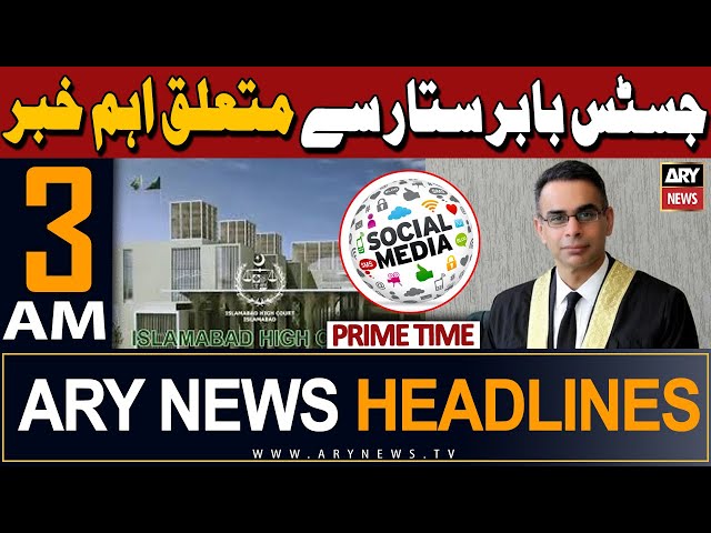 ⁣ARY News 3 AM Headlines | 29th April 2024 | Big News Regarding Justice Babar Sattar