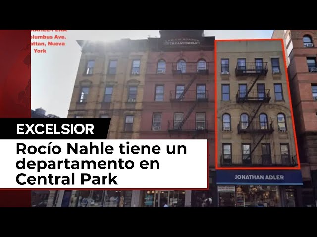 Rocío Nahle tiene un departamento en Central Park