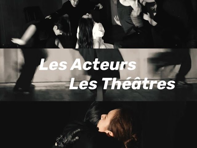 ⁣Les Acteurs, Les Théâtres