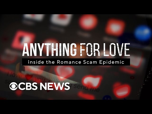 ⁣Anything for Love: Inside the Romance Scam Epidemic | CBS Reports