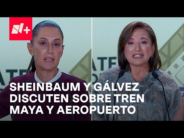 ⁣Así discutieron Sheinbaum y Gálvez sobre Tren Maya y Aeropuerto de Texcoco