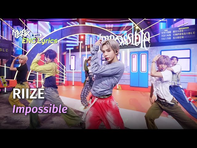 ⁣RIIZE (라이즈) - Impossible [ENG Lyrics] | KBS WORLD TV 240426