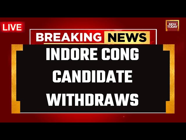 ⁣INDIA TODAY LIVE | Indore Congress Candidate Akshay Bam Withdraws Nomination | Lok Sabha Election