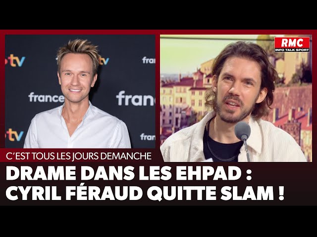 ⁣Arnaud Demanche : Drame dans les EHPAD : Cyril Féraud quitte SLAM !