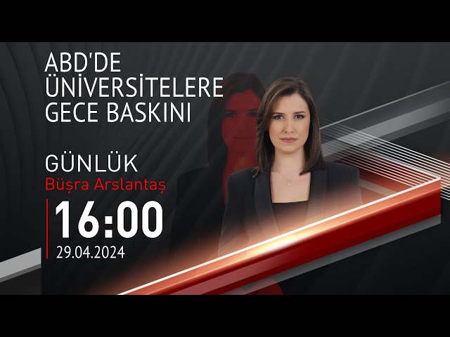 ⁣ #CANLI | Büşra Arslantaş ile Günlük | 29 Nisan 2024 | HABER #CNNTÜRK