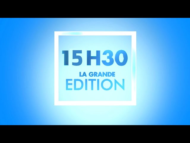 ⁣LA GRANDE EDITION "15H30" DU 29 AVRIL 2024