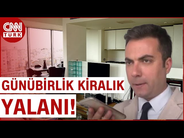 ⁣Günlük Kiralık Ev Yalanı! Yasak Olmasına Rağmen Dairelerini Günübirlik Kiralıyorlar... | CNN TÜRK