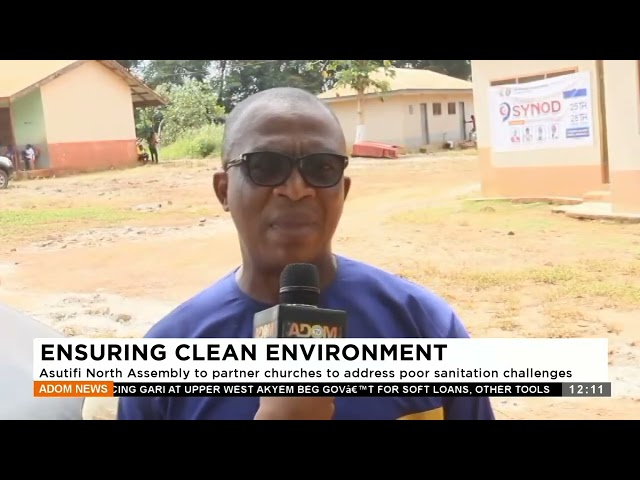 ⁣Asutifi North Assembly to partner churches to address poor sanitation challenges (29-04-24)