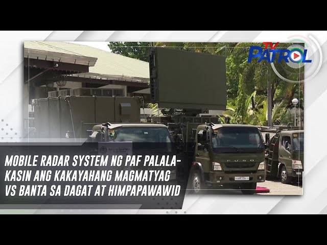 ⁣Mobile radar system ng PAF palalakasin ang kakayahang magmatyag vs banta sa dagat at himpapawawid