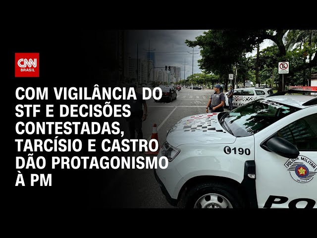 ⁣Com vigilância do STF e decisões polêmicas, Tarcísio e Castro dão protagonismo à PM |BRASIL MEIO-DIA