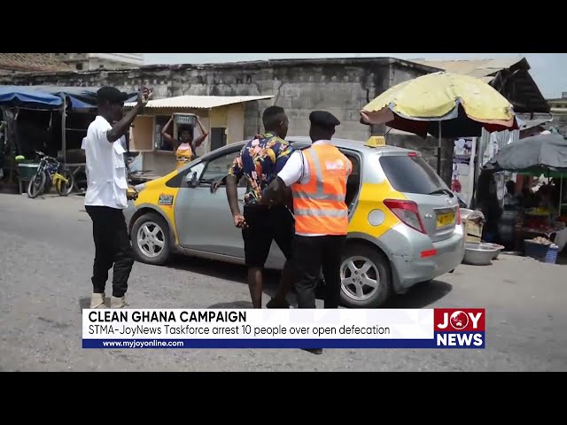 ⁣Clean Ghana Campaign: STMA-JoyNews Taskforce arrest 10 people over open defecation