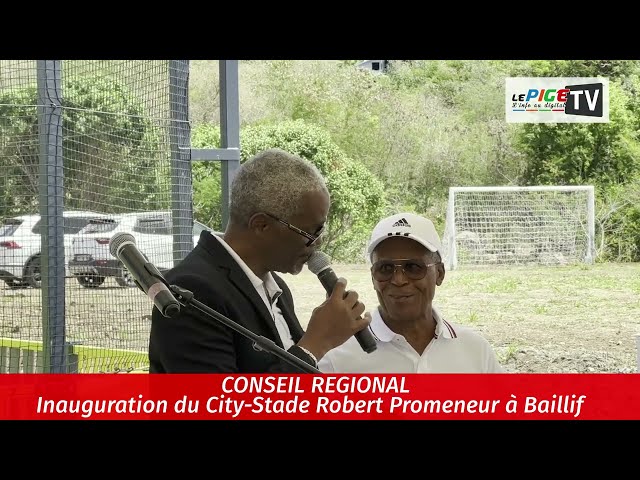 Inauguration du City-Stade Robert Promeneur à Baillif