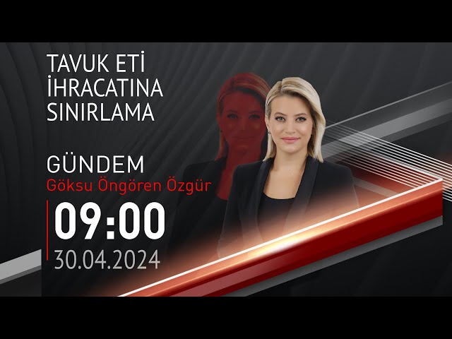 ⁣ #CANLI | Göksu Öngören Özgür ile Gündem | 30 Nisan 2024 | HABER #CNNTÜRK