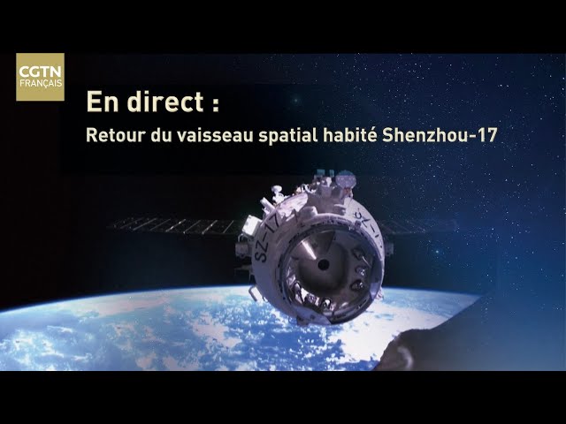 ⁣En direct : retour du vaisseau spatial habité Shenzhou-17