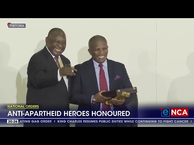National Orders | Anti-apartheid heroes honoured